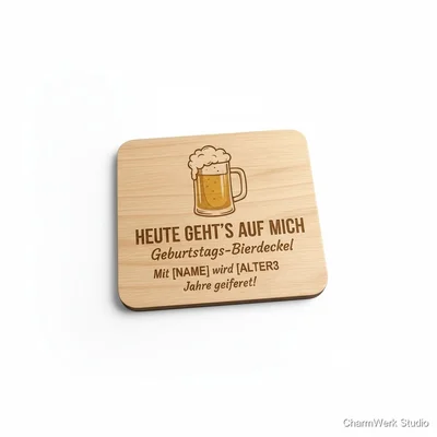 Geburtstags-Bierdeckel aus Holz „Heute geht’s auf mich“